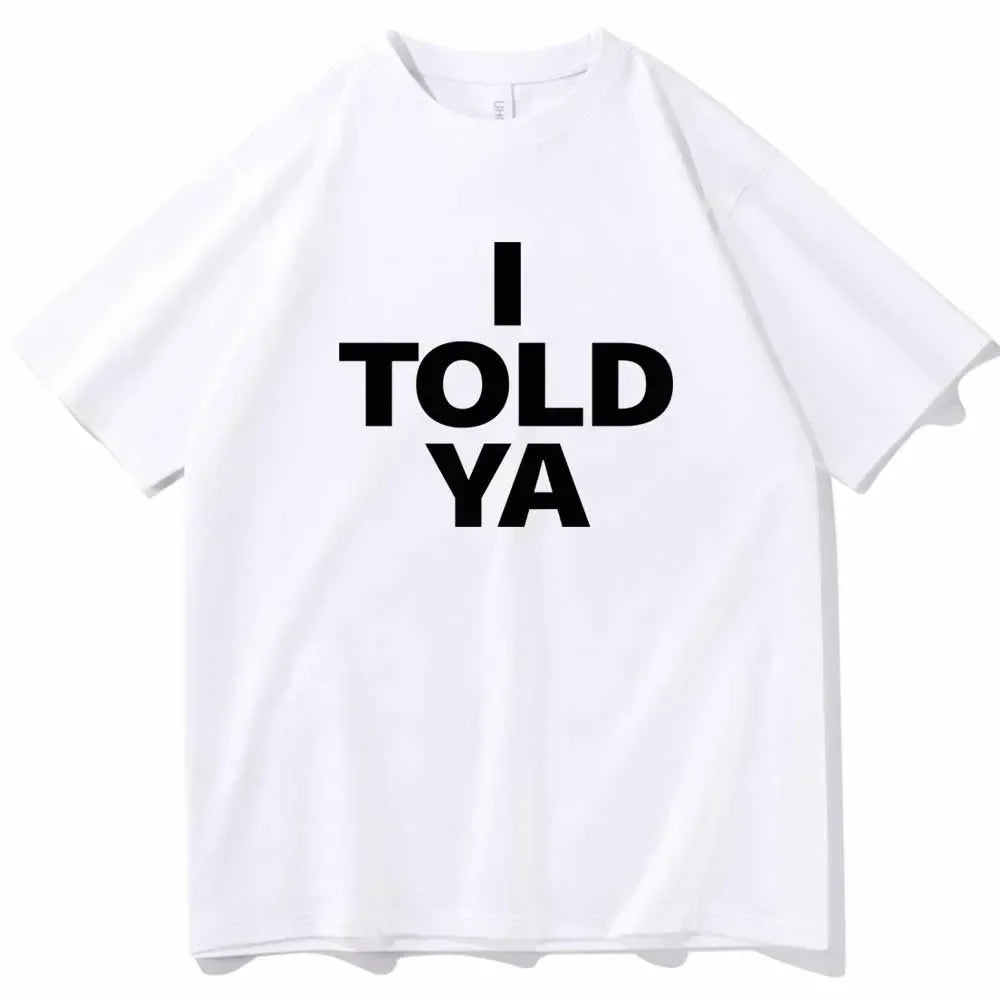 "I Told Ya" Graphic Tee | Inspired by Giselle
