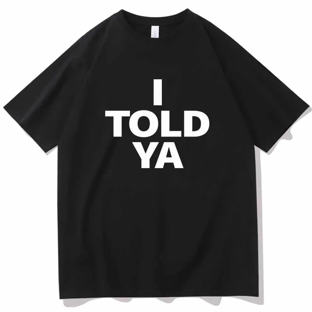 "I Told Ya" Graphic Tee | Inspired by Giselle