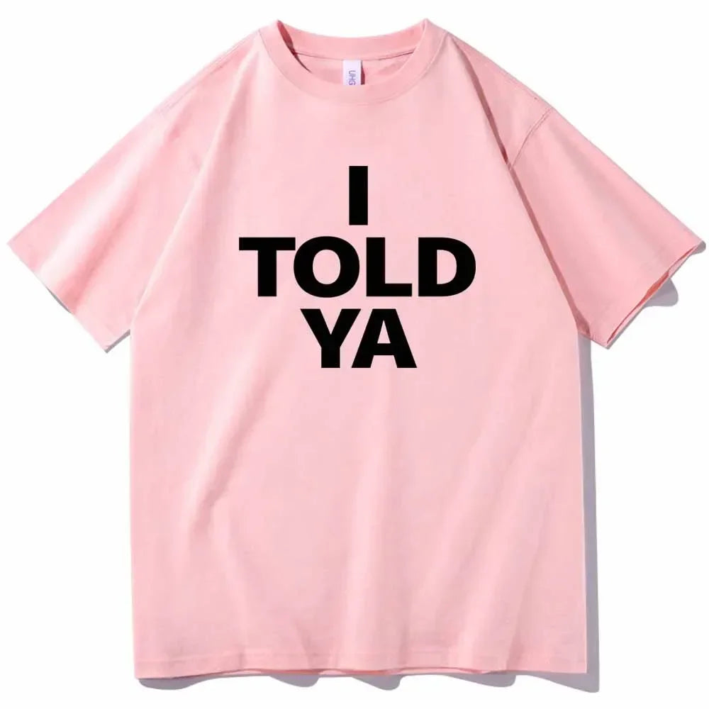 "I Told Ya" Graphic Tee | Inspired by Giselle