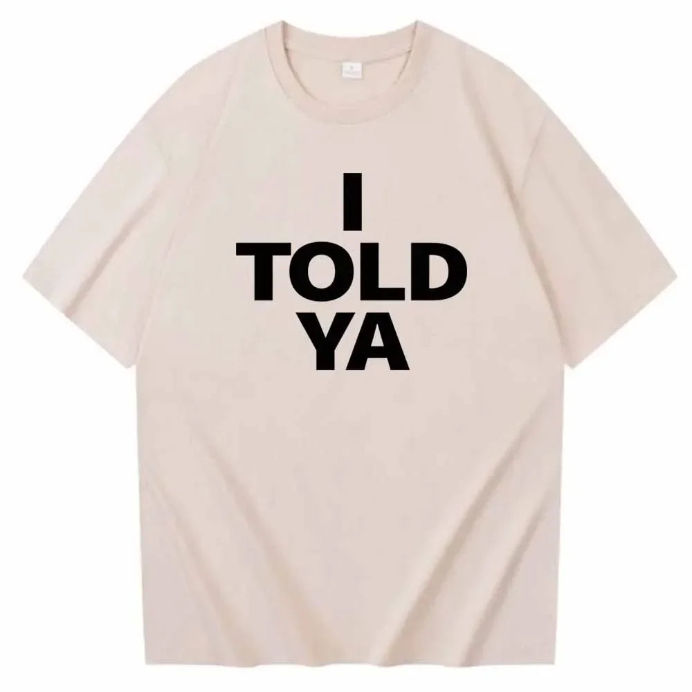 "I Told Ya" Graphic Tee | Inspired by Giselle